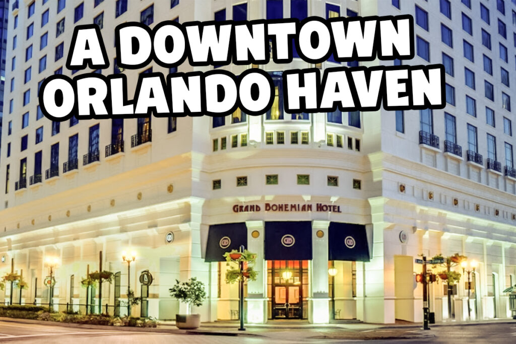 Grand Bohemian Hotel @ Orlando, Florida