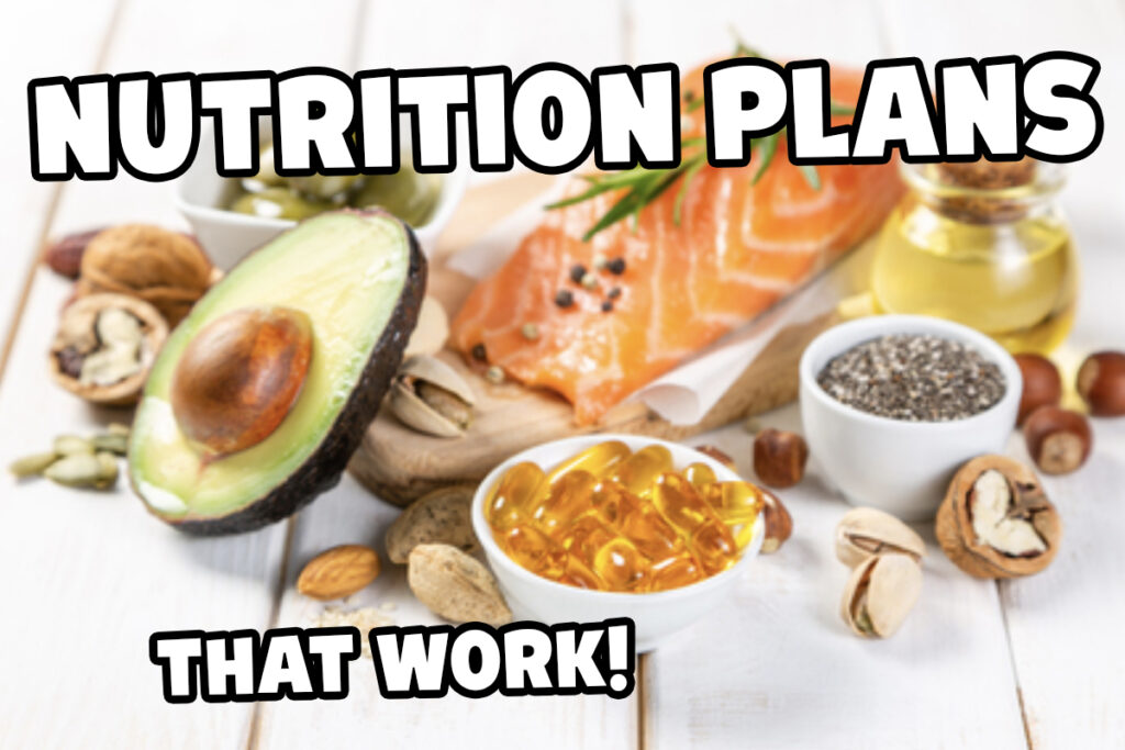 Nutrition Plans That Will Really Work For You