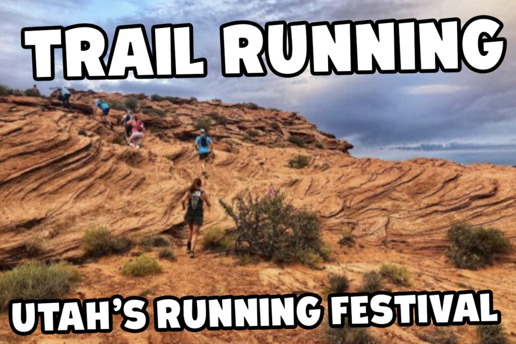 Experience Running Trails At Grand Circle Trailfest In Utah