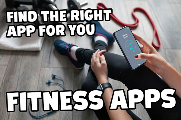 Best Fitness Apps To Incorporate Into Your Workouts